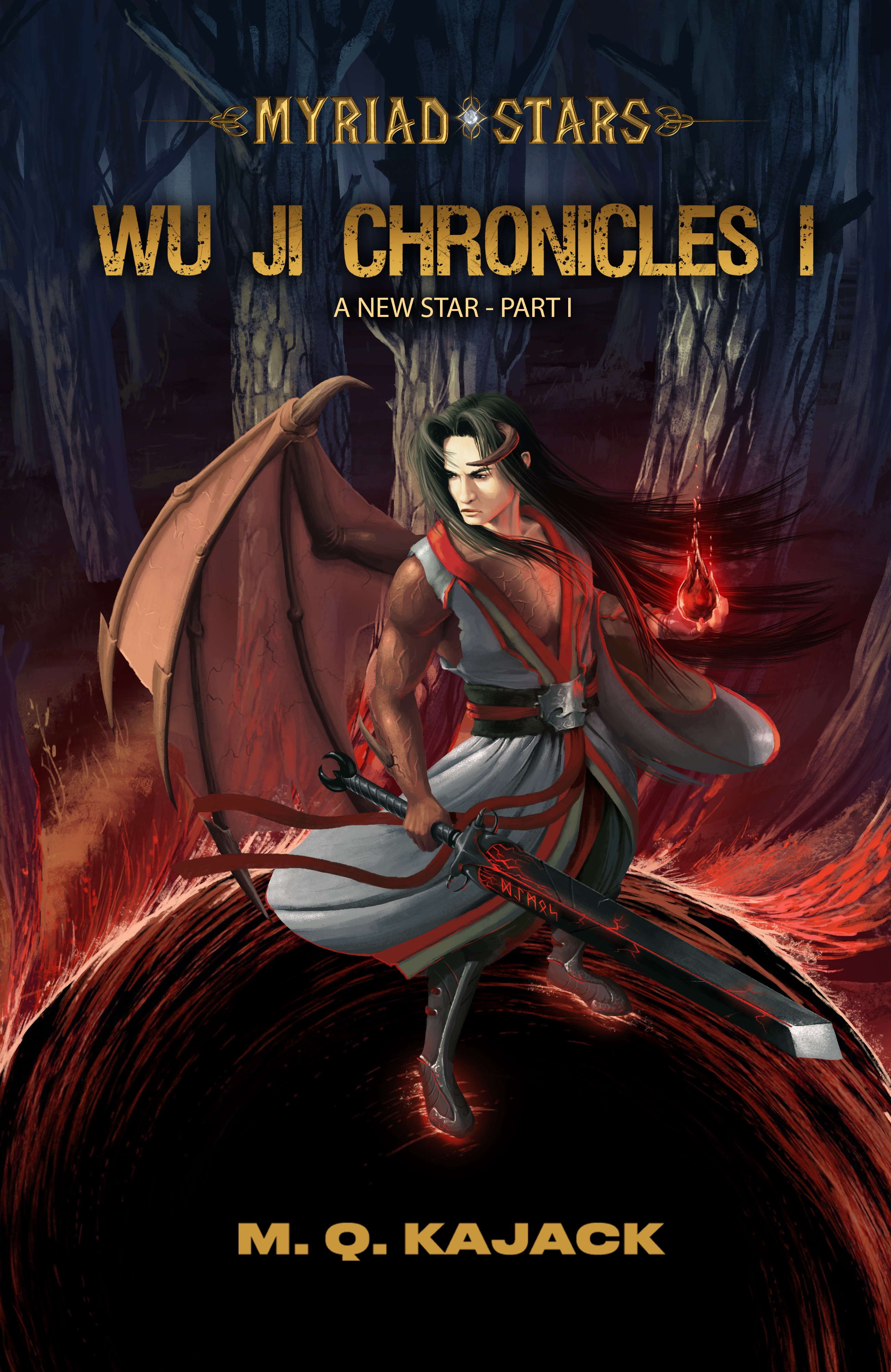 Wu Ji Chronicles series by M.Q. Kajack